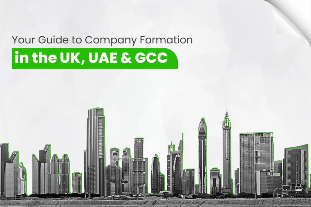 A graphic with the text "Your Guide to Company Formation in the UK, UAE & GCC" over a black and white skyline of modern skyscrapers, accented with green outlines.